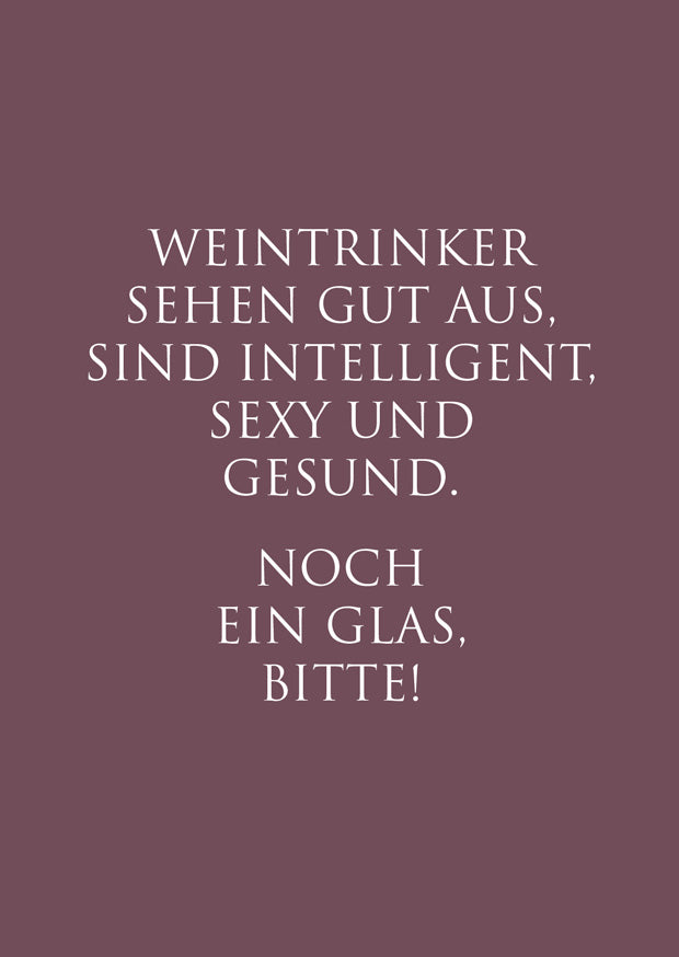 Karte "Weintrinker sehen gut aus"