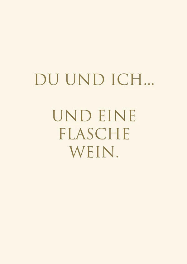 Karte "Du und ich.. und eine Flasche Wein"